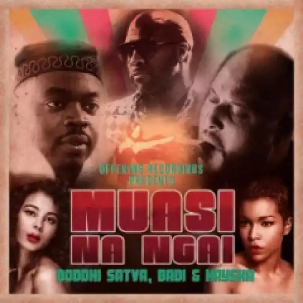 Boddhi Satva - Muasi Na Ngai (Instrumental Mix) Ft. BaDi & Kaysha